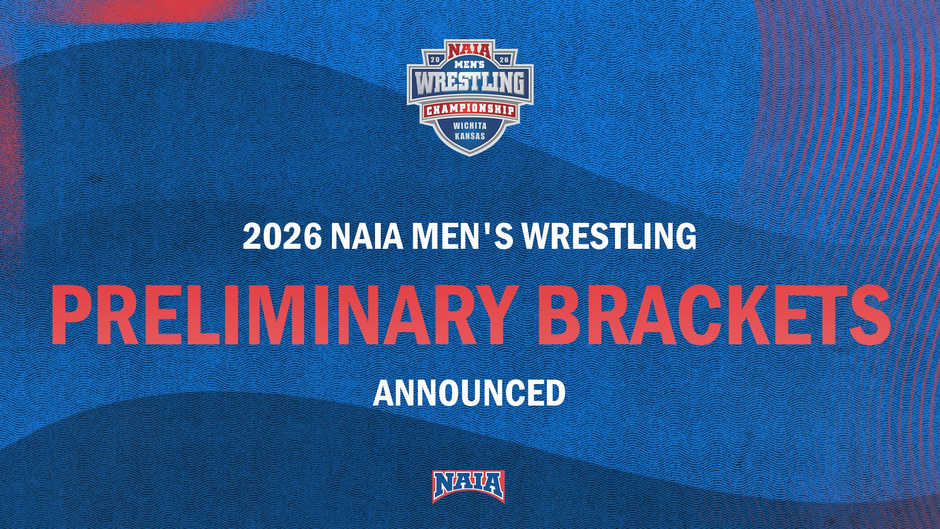 2026 NAIA Men's Wrestling National Championships Preliminary Brackets Released